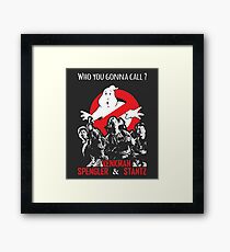 Who you gonna call ? Framed Print