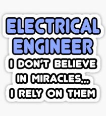 Electrical Engineers and Miracles Sticker