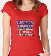 Electrical Engineers and Miracles Fitted Scoop T-Shirt