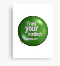 TRUST YOUR INSTINCT Metal Print