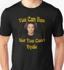 70s Show - You Can Run... Unisex T-Shirt