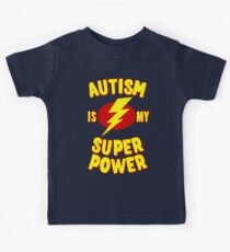 Autismus ist meine Supermacht Kinder T-Shirt