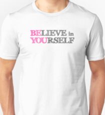 BElieve in YOUrself Unisex T-Shirt