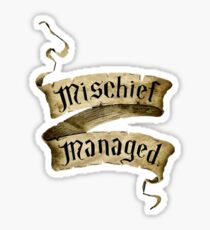 Mischief Managed Banner Sticker