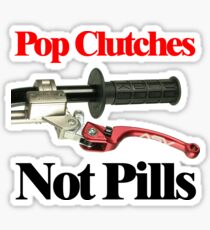 Pop Clutches nicht Pillen Sticker