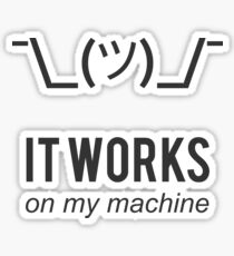 Shrug It Works On My Machine Funny Programmer Excuse Black Design Sticker