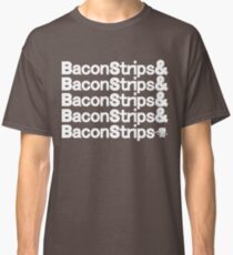 Bacon Strips Classic T-Shirt