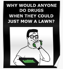 Hank Hill - Why Do Drugs? Poster