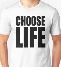 choose life Unisex T-Shirt