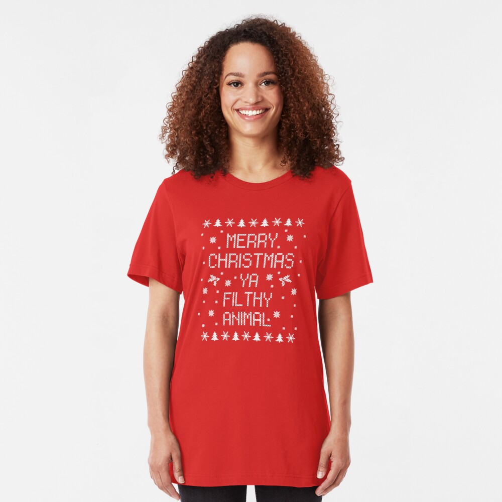 Merry Christmas Ya Filthy Animal Slim Fit T-Shirt