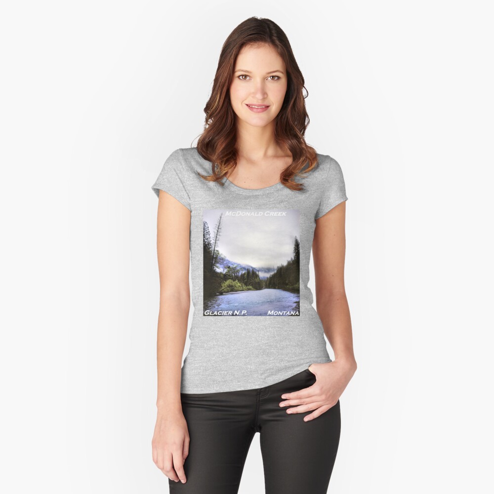 McDonald Creek, Glacier N.P., Montana Fitted Scoop T-Shirt