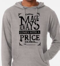 Magie kommt immer mit einem Preis ... Leichter Hoodie