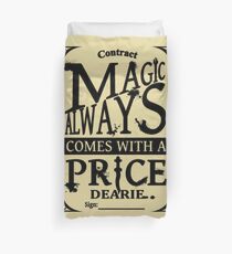 Magic always comes with a price... Duvet Cover