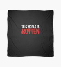 This world is rotten Scarf