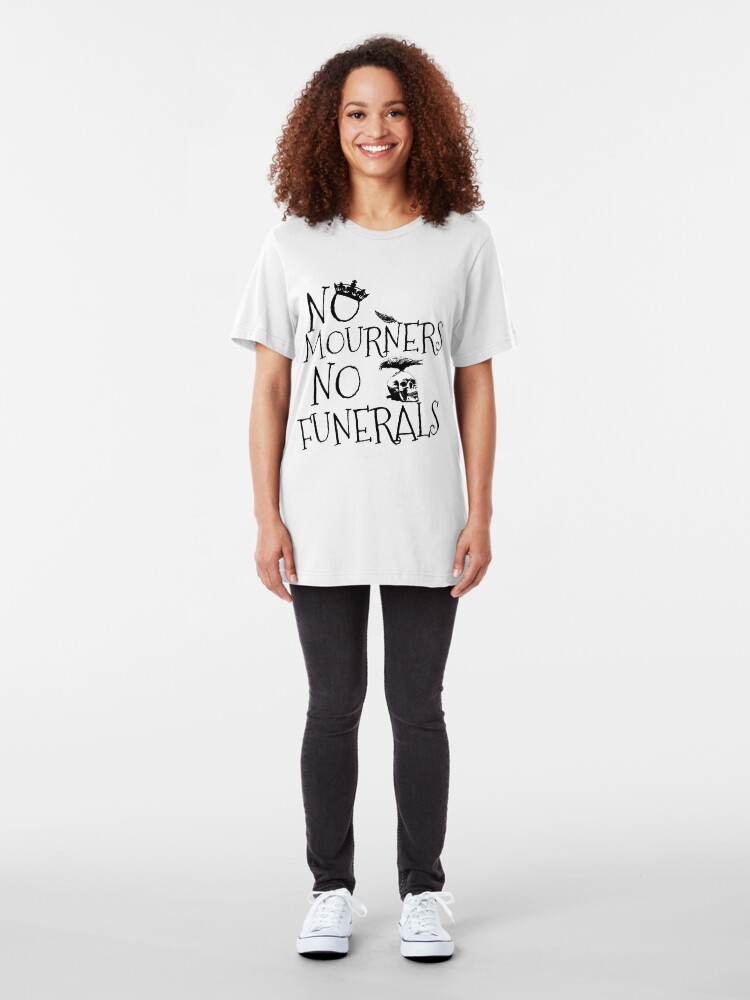 no mourners no funerals shirt