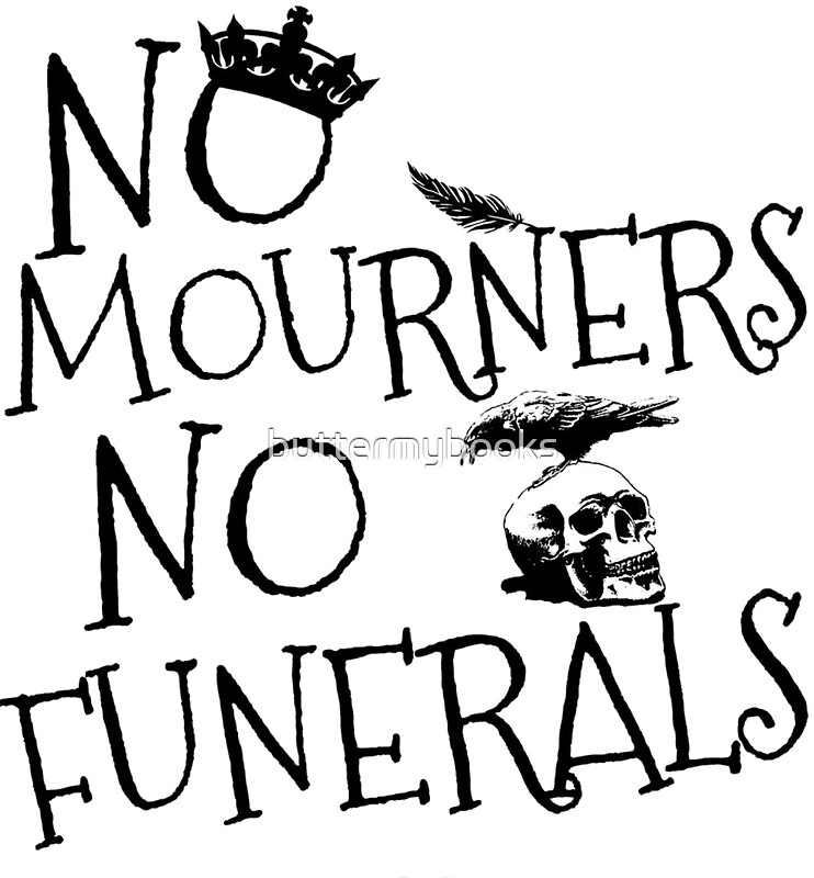 No Mourners No Funerals Stickers By Buttermybooks Redbubble