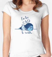 Too Sad to Walk Women's Fitted Scoop T-Shirt