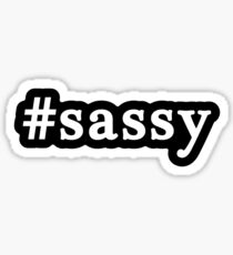 Sassy - Hashtag - Black & White Sticker