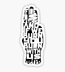 Fire is catching Sticker