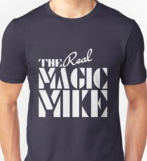 The REAL Magic Mike Unisex T-Shirt
