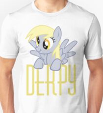 Derpy Hooves. That is all. Unisex T-Shirt