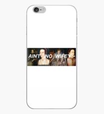ain't no wifey ft queens of history - single design iPhone Case