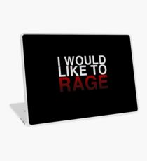 I WOULD LIKE TO RAGE! - Clean Laptop Skin