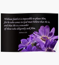 Hebrews 11:6 Poster