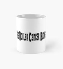 Testicular Cancer Mug