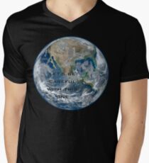 Earth - Let's be careful Men's V-Neck T-Shirt