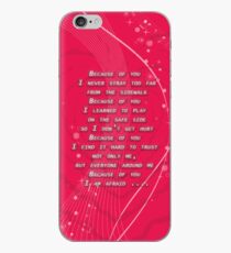 Because of you iPhone Case