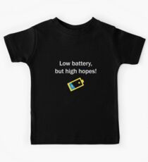 Low Battery, but High Hopes! - Dark Kids Tee