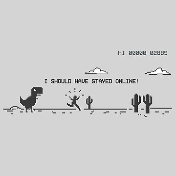 OFFLINE DINO GAME I SHOULD HAVE STAYED ONLINE Kids T-Shirt for Sale by  aydapadi