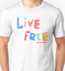 Live Free Unisex T-Shirt