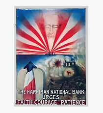 The Harriman National Bank urges faith courage and patience Photographic Print