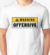 Warning Offensive Lockout Unisex T-Shirt