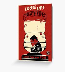 Loose Lips Creates Rifts Greeting Card