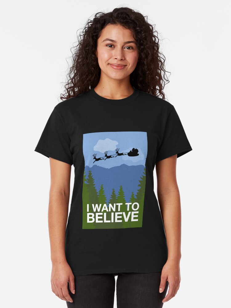 Alternate view of I Want to Believe Classic T-Shirt