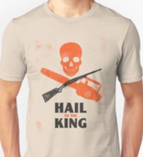 Hail to the King Unisex T-Shirt