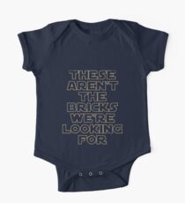 'THESE AREN'T THE BRICKS WE'RE LOOKING FOR' One Piece - Short Sleeve