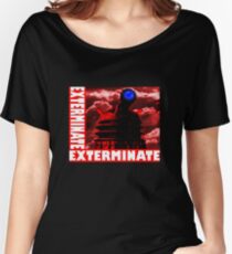 EXTERMINATE Women's Relaxed Fit T-Shirt