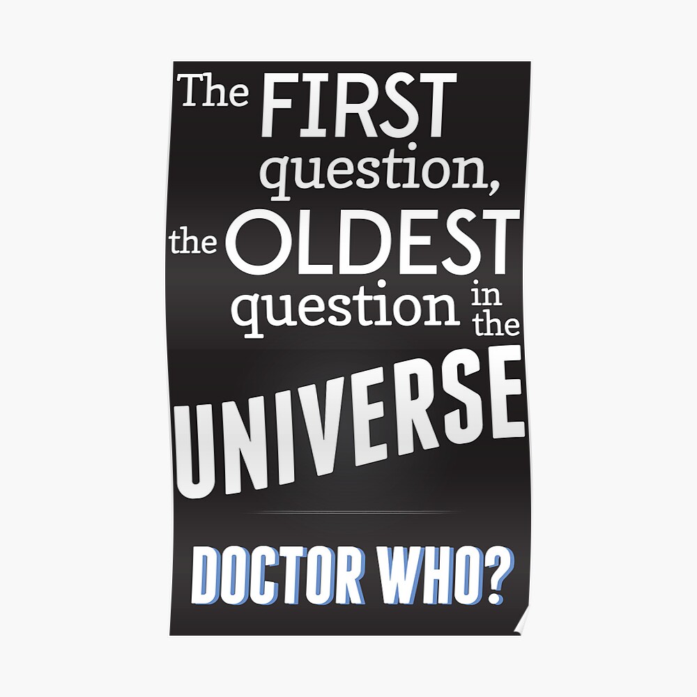 "The First Question, The Oldest Question" Poster by littlequart Redbubble