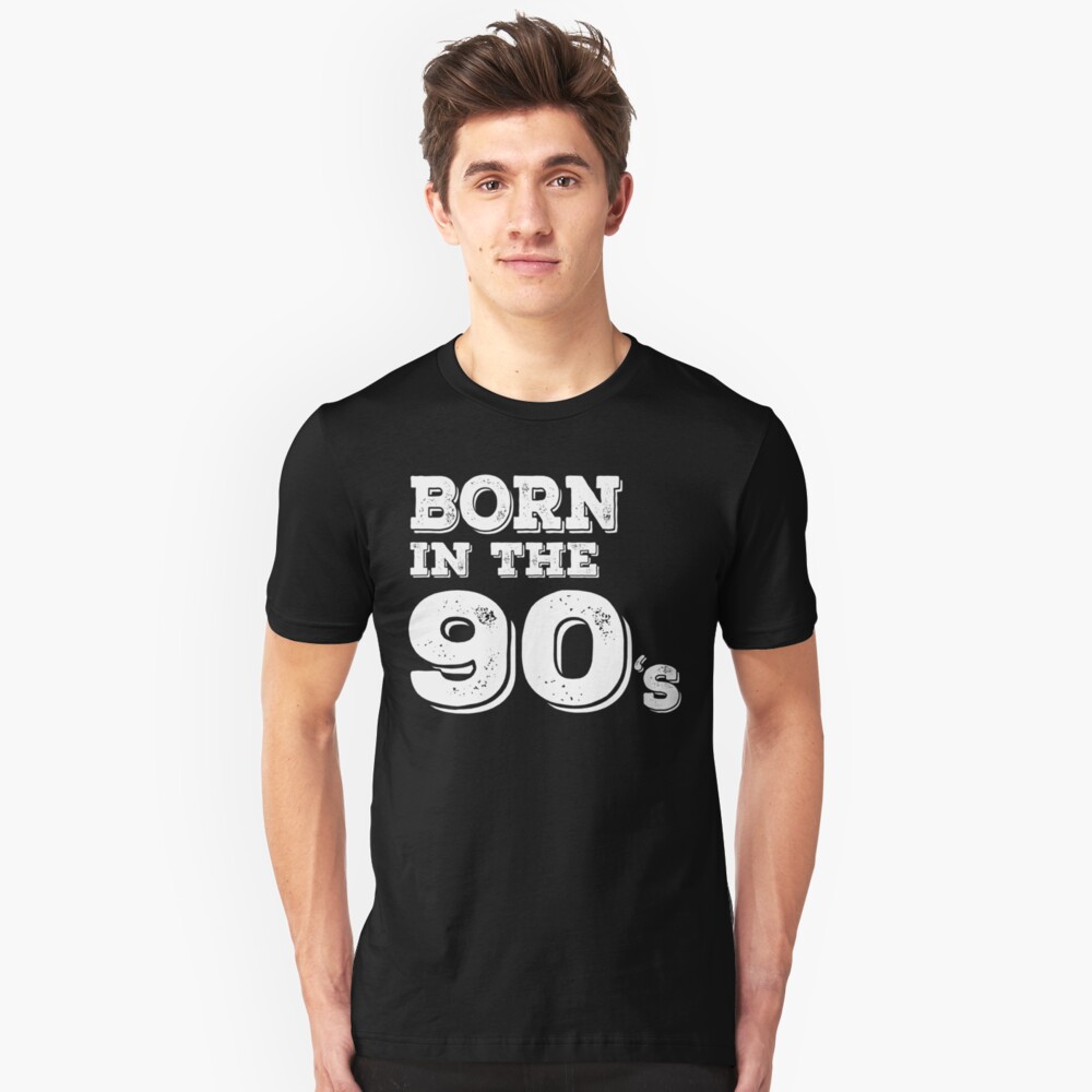 born in the 90s t shirt