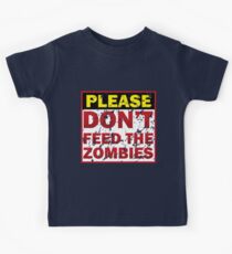 Don't feed zombies Kids Tee