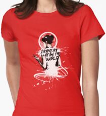 I - M A K E - M Y - W A Y - I N - T H E - W O R L D Women's Fitted T-Shirt