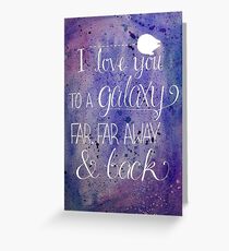 A Galaxy Far Away Greeting Card