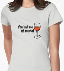 You had me at merlot Women's Fitted T-Shirt