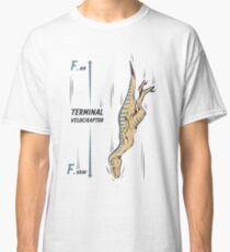 Terminal Velociraptor Classic T-Shirt