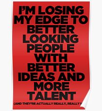 I'm Losing My Edge Poster