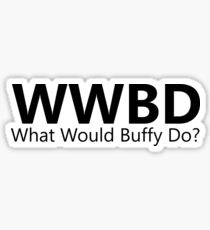 What Would Buffy Do? Sticker